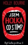 Jsem holka. Co tím? Holly Bourne