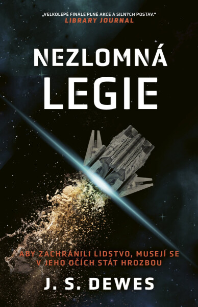 Nezlomná legie - J.S. Dewes