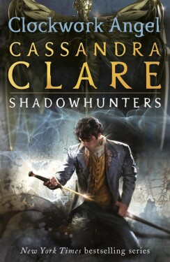 The Infernal Devices 1. Clockwork Angel