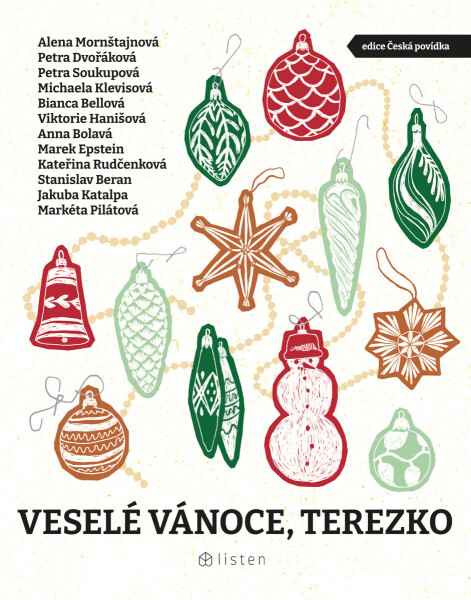 Veselé Vánoce, Terezko - Petra Soukupová, Bianca Bellová, Petra Dvořáková, Michaela Klevisová, Alena Mornštajnová