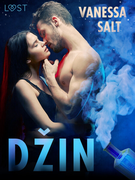 Džin - Krátká erotická povídka - Vanessa Salt