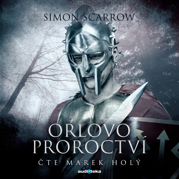 Orlovo proroctví - Simon Scarrow - audiokniha