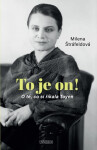 To je on! té, co si říkala Toyen