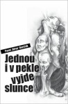 Jednou pekle vyjde slunce