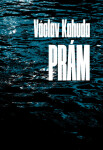 Prám - Václav Kahuda - e-kniha