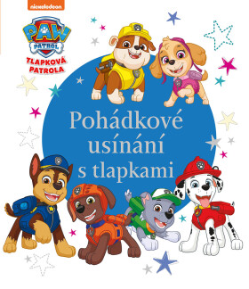 Tlapková patrola - Pohádkové usínání s tlapkami - kolektiv autorů