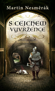 S cejchem vyvržence - Martin Nesměrák