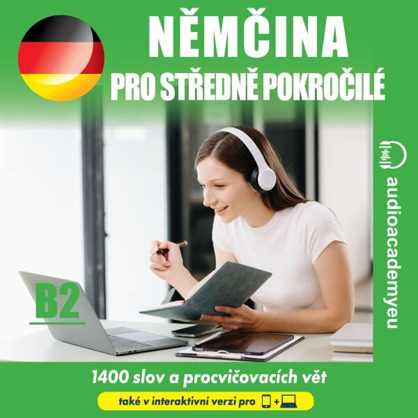Němčina pro středně pokročilé B2 - Tomáš Dvořáček, Alena Sasínová, Jeff Short, Kateřina Dvořáčková - audiokniha