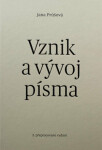 Vznik vývoj písma Jana Průšová