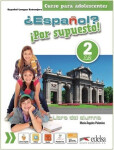 Espanol? 2/A2 Por supuesto!: Libro del alumno - María Ángeles Palomino