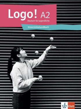 Logo! 2 (A2) – Unterrichtshandbuch - Birgitta Fröhlich