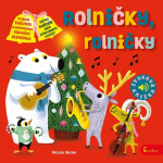 Rolničky, rolničky - Zvuková knížka - Nicola Slater