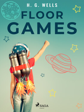 Floor Games - Herbert George Wells