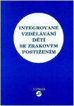 Integrované vzdělávání dětí se zrakovým postižením - Alena Keblová