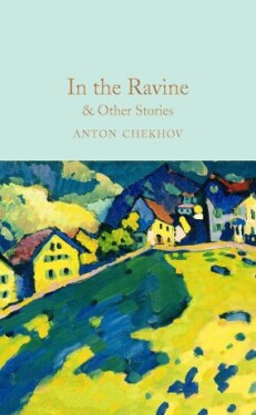 In the Ravine Other Stories Anton Pavlovič Čechov