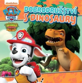 Tlapková patrola Dobrodružství dinosaury