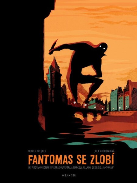 Fantomas se zlobí Olivier Bocquet