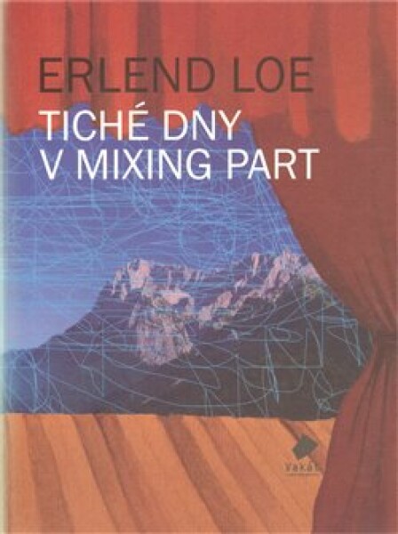 Tiché dny Mixing Part Erlend Loe