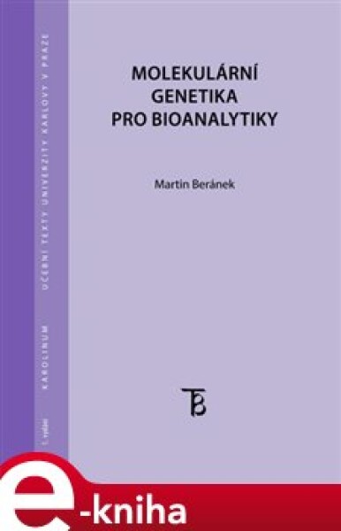 Molekulární genetika pro bioanalytiky - Martin Beránek e-kniha