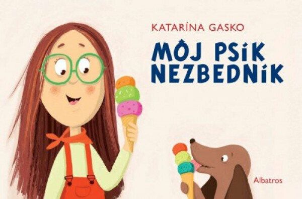 Môj psík Nezbedník - Katarina Gasko