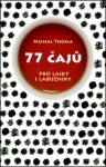 77 čajů Michal Thoma