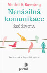 Nenásilná komunikace - Řeč života - Marshall B. Rosenberg