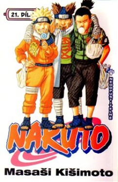 Naruto 21: Neodpustitelné Masaši Kišimoto