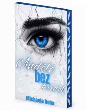 Andělé bez křídel - Michaela Boho