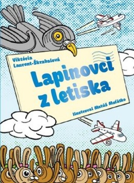 Lapinovci z letiska - Viktória Laurent-Škrabal