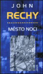 Město noci John Rechy