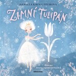 Zimní tulipán Daniela Krolupperová