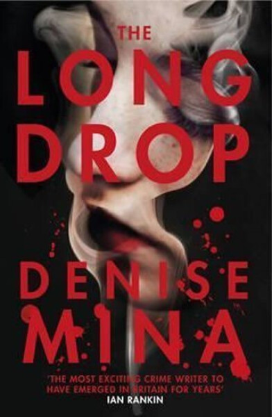 The Long Drop Denise Mina