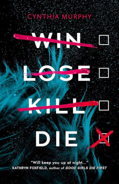 Win, Lose, Kill, Die - Cynthia Murphy