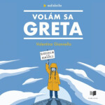 Volám sa Greta - Valentina Giannellová - audiokniha