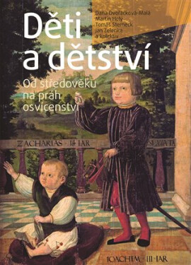Děti a dětství - Dana Dvořáčková-Malá