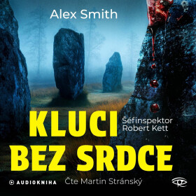 Kluci bez srdce - Alexander Gordon Smith - audiokniha