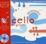 Abracadabra String Beginners: Cello (Pupil's book + CD) - Henry Frankie; Wearing Katie