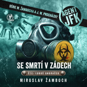 Agent JFK – Se smrtí v zádech - Miroslav Žamboch - audiokniha