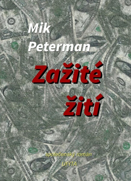 Zažité žití - Mik Peterman