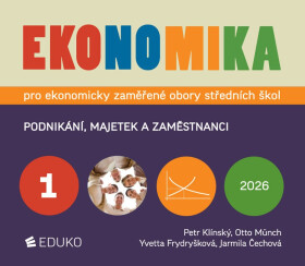 Ekonomika 1 pro ekonomicky zaměření obory SŠ - Petr Klínský