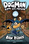 Dogman: Komu letí meruna Dav Pilkey