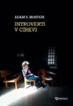 Introverti církvi Adam McHugh