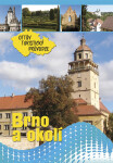 Brno a okolí Ottův turistický průvodce - Anna Víšková; Ivo Paulík