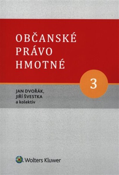 Občanské právo hmotné 3 - Díl třetí: Věcná práva