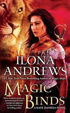 Magic Binds / Kate Daniels #9 - Ilona Andrews