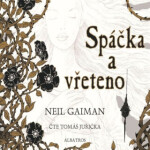 Spáčka vřeteno Neil Gaiman audiokniha