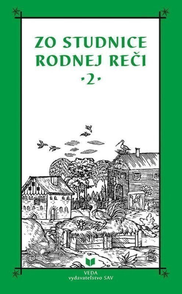 Zo studnice rodnej reči 2 (slovensky) - Katarína Balleková