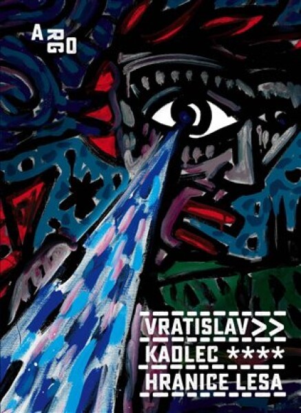 Hranice lesa Vratislav Kadlec