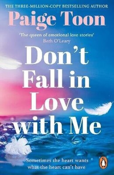 Don´t Fall in Love With Me - Paige Toon