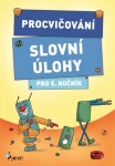 Procvičování Slovní úlohy pro ročník